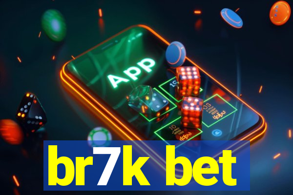 br7k bet